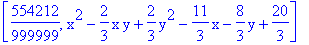 [554212/999999, x^2-2/3*x*y+2/3*y^2-11/3*x-8/3*y+20/3]
